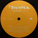 TWISTA - So Sexy - 12 inch 45 rpm