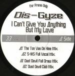 DIS-GYZE - I Can't Give You Anything But My Love - Disque Maxi 45T