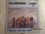 IRA SCHULMAN AND THE 4 WINDS + 3 - Blowin With The Wind - LP