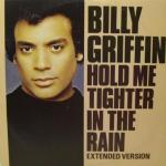 BILLY GRIFFIN - Hold Me Tighter In The Rain (Extended Version) - Disque Maxi 45T