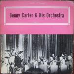 BENNY CARTER AND HIS ORCHESTRA - Benny Carter & His Orchestra - LP