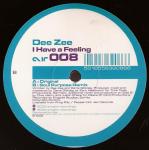 DEE ZEE - I Have A Feeling - 12 inch 45 rpm