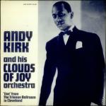 ANDY KIRK AND HIS CLOUDS OF JOY - Live From Trianon Ballroom In Cleveland - LP