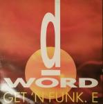 D-WORD - Get N Funk.E - 12 inch 45 rpm