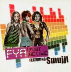 FYA & SMUJJI - Must Be Love - 12 inch 45 rpm