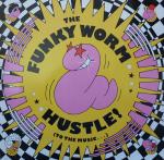 FUNKY WORM - Hustle ! (To The Music...) - 12 inch 45 rpm