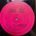 PUNK CHIC - DJ Spinnin - 12 inch 45 rpm