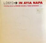 LONYO - In Ayia Napa (Remixes) - Disque Maxi 45T