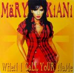 MARY KIANI - When I Call Your Name - 12 inch 45 rpm