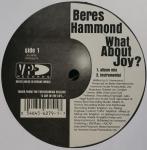 BERES HAMMOND - What About Joy / Can You Play Some More - 12 inch 45 rpm