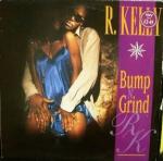 R. KELLY - Bump N Grind - Disque Maxi 45T