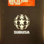 WHO DA FUNK - Chi Chin - Disque Maxi 45T