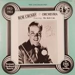 BOB CROSBY AND HIS ORCHESTRA - The Uncollected Bob Crosby, 1952-1953 - Disque 33T