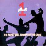 Plus One - The Song Will Always Be The Same