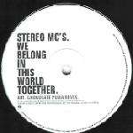 Stereo Mc's - We Belong In This World Together - Chocolate Puma Remixes