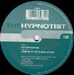 Hypnotist - The House Is Mine / Pioneers Of The Warped Groove