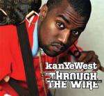 Kanye West - Through The Wire LP