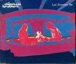 Chemical Brothers - Let Forever Be Single
