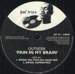 OUTSIDER - Pain In My Brain - Maxi 45T