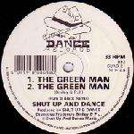Shut Up & Dance - Autobiography Of A Crackhead , The Green Man