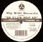 BIG WILL ROSARIO - Present - 12 inch 45 rpm