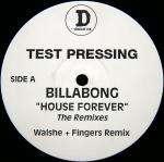 BILLABONG - House Forever (Test Pressing) - 12 inch 45 rpm