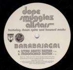 DOPE SMUGGLAZ - Barabajagal - Disque Maxi 45T