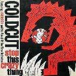 Coldcut - Stop This Crazy Thing Single