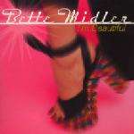 Bette Midler - I'm Beautiful