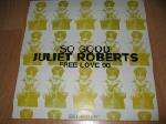 JULIET ROBERTS - So Good / Free Love 98 - Disque Maxi 45T