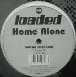 HOME ALONE - Gimme Your  Love - Disque Maxi 45T