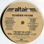 SCHERRIE PAYNE - I'm Not In Love / Girl, You're In Love - Maxi 45T