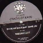 Citadel Of Kaos - Show Me Love / Paradise Lost