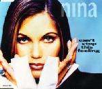 Nina - Can't Stop This Feeling