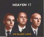 Heaven 17 - We Blame Love Album