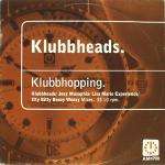 KLUBBHEADS - Klubbhopping - 12 inch 45 rpm