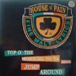House Of Pain - Top O' The Morning To Ya (remix / Jump Around)