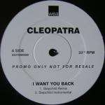 CLEOPATRA - I Want You Back - 12 inch 45 rpm
