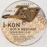 I-KON - Got A Message - 12 inch 45 rpm