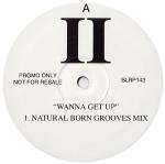 2 UNLIMITED - Wanna Get Up - 12 inch 45 rpm
