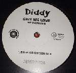 Give Me Love '97 Remixes - Diddy