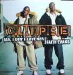Clipse - Ma, I Don't Love Her Axwell Mixea
