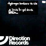 HYDROGEN ROCKERS & SIA - Drink To Get Drunk - 12 inch 45 rpm