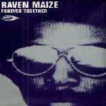 Raven Maize - Forever Together Record