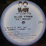 Blue Train - Get Movin'