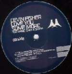 CEVIN FISHER - Love You Some More - Disque Maxi 45T