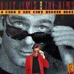 Huey Lewis&the News - I Want A New Drug (called Love)