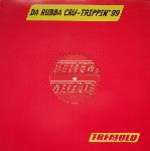 DA RUBBA CRU - Trippin '99 - 12 inch 45 rpm