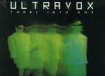 Three Into One - Ultravox