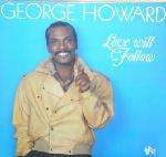 George Howard - Love Will Follow Record